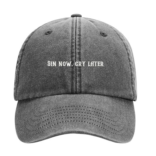 Dad Cap – Sin Now, Cry Later