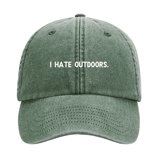 Dad Cap – I Hate Outdoors